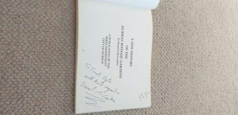 A SCARCE BOOK " A NEW HISTORY OF THE DURBAN BOTANIC GARDENS " AGAIN SIGNED !!!
